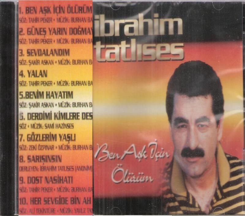 IBRAHIM TATLISES Ben Ask Icin Oliirim, Berdimi Kimlere Desem, Dost 