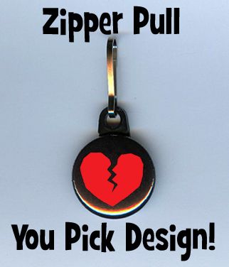 ZIPPER PULL   Any Design You Want button custom charm  