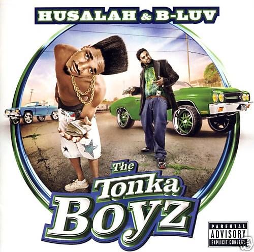 HUSALAH B LUV THE TONKA BOYZ  MOB FIGAZ, DUBEE, PSD  