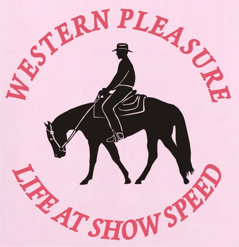 Western Pleasure Horse Rider T Shirt   Pick Your Color  