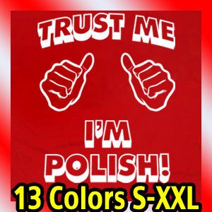 trust me im POLISH MENS T Shirt emo vintage poland Tee  